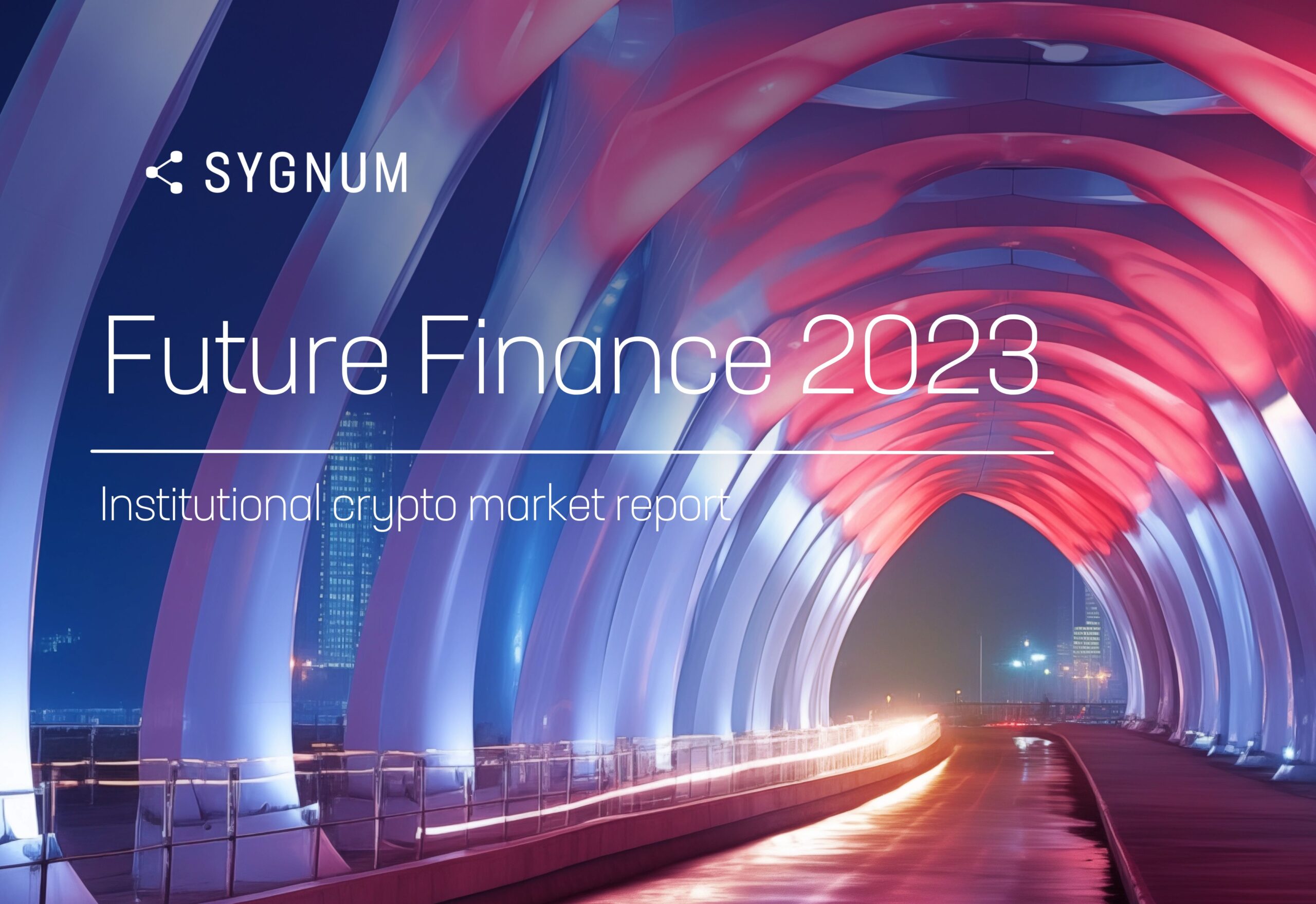 Sygnum Future Finance 2023 – Institutional crypto market report