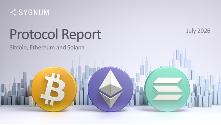 Protocol report – Bitcoin, Ethereum and Solana – July 2026