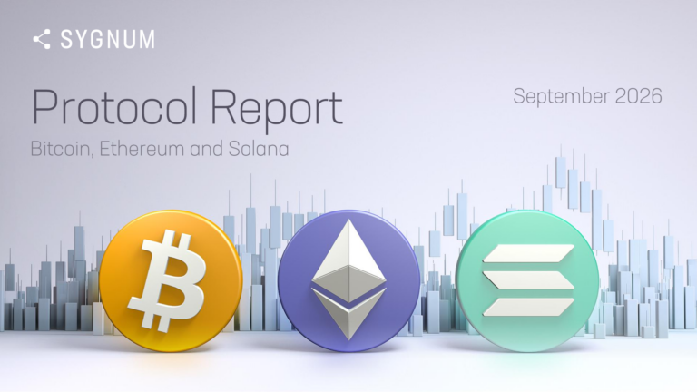 Protocol report – Bitcoin, Ethereum and Solana – September 2026